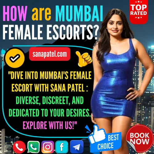 Banner image of is How are Female Escorts in Mumbai. Text Display - Dive into Mumbai's Female escort with Sana Patel : diverse, discreet, and dedicated to your desires. Explore with us!